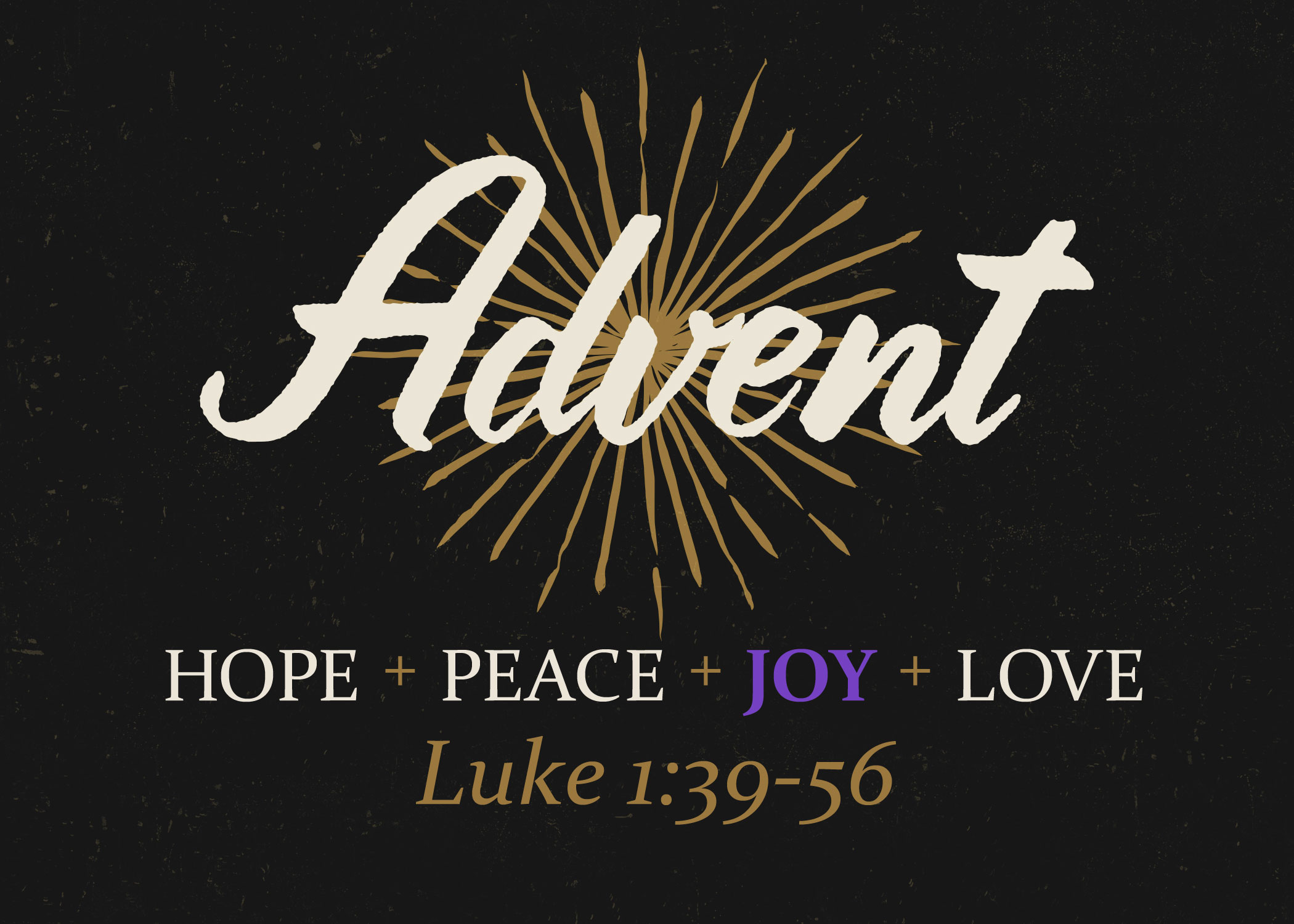 Joy – Luke 1:39-56 - First Wesleyan Church